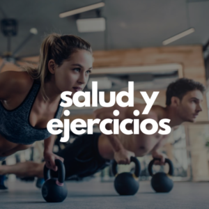 Salud y Ejercicios